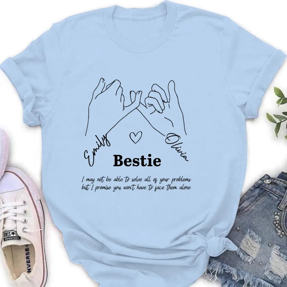 Personalized Bestie Shirt/Hoodie - Gift Idea For Bestie/Sister - You Won't Have To Face Them Alone