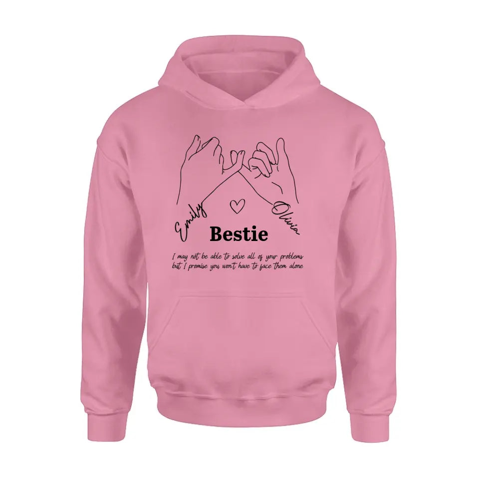Personalized Bestie Shirt/Hoodie - Gift Idea For Bestie/Sister - You Won't Have To Face Them Alone