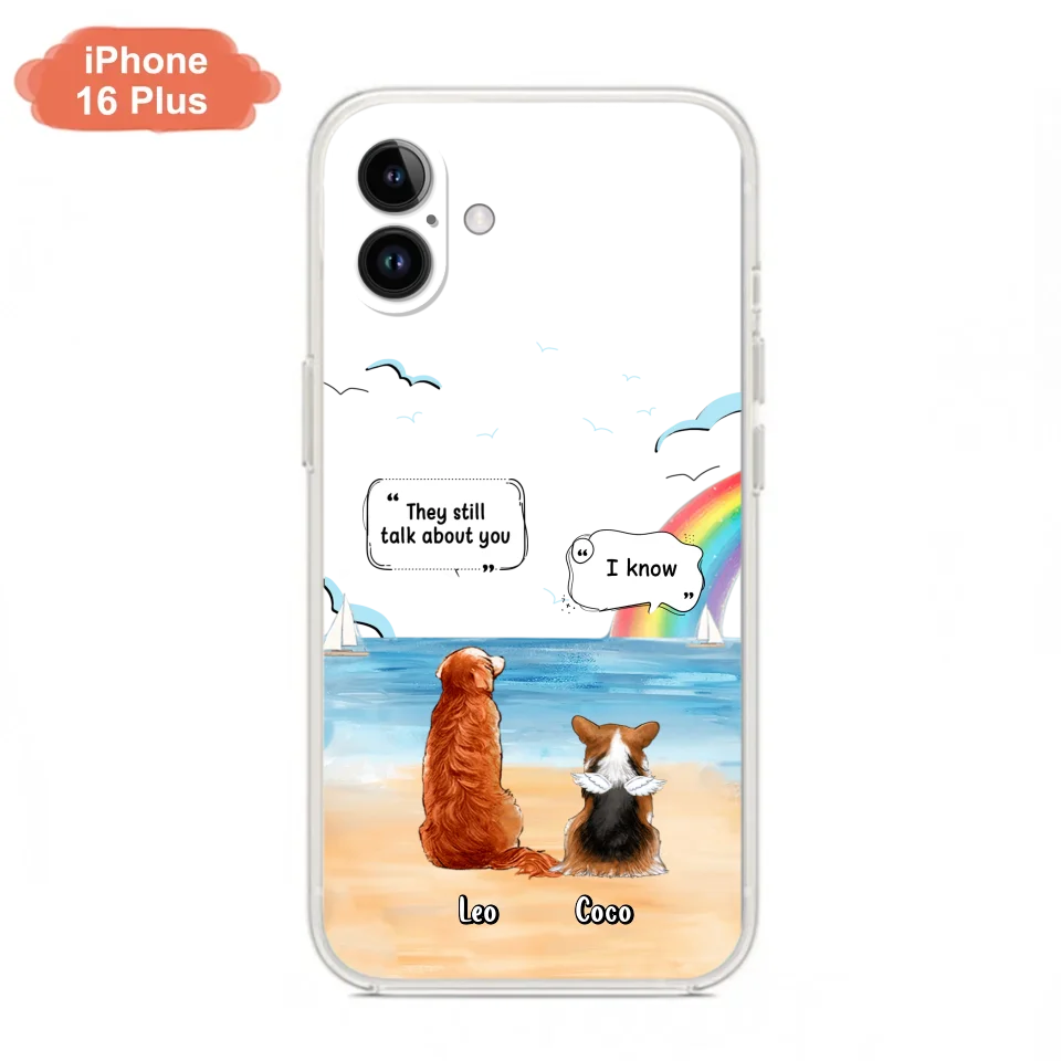 Personalized Memorial Pet Phone Case - Up to 4 Pets - Memorial Gift Idea for Dog/Cat Lovers - They Still Talk About You - Cases For iPhone/Samsung