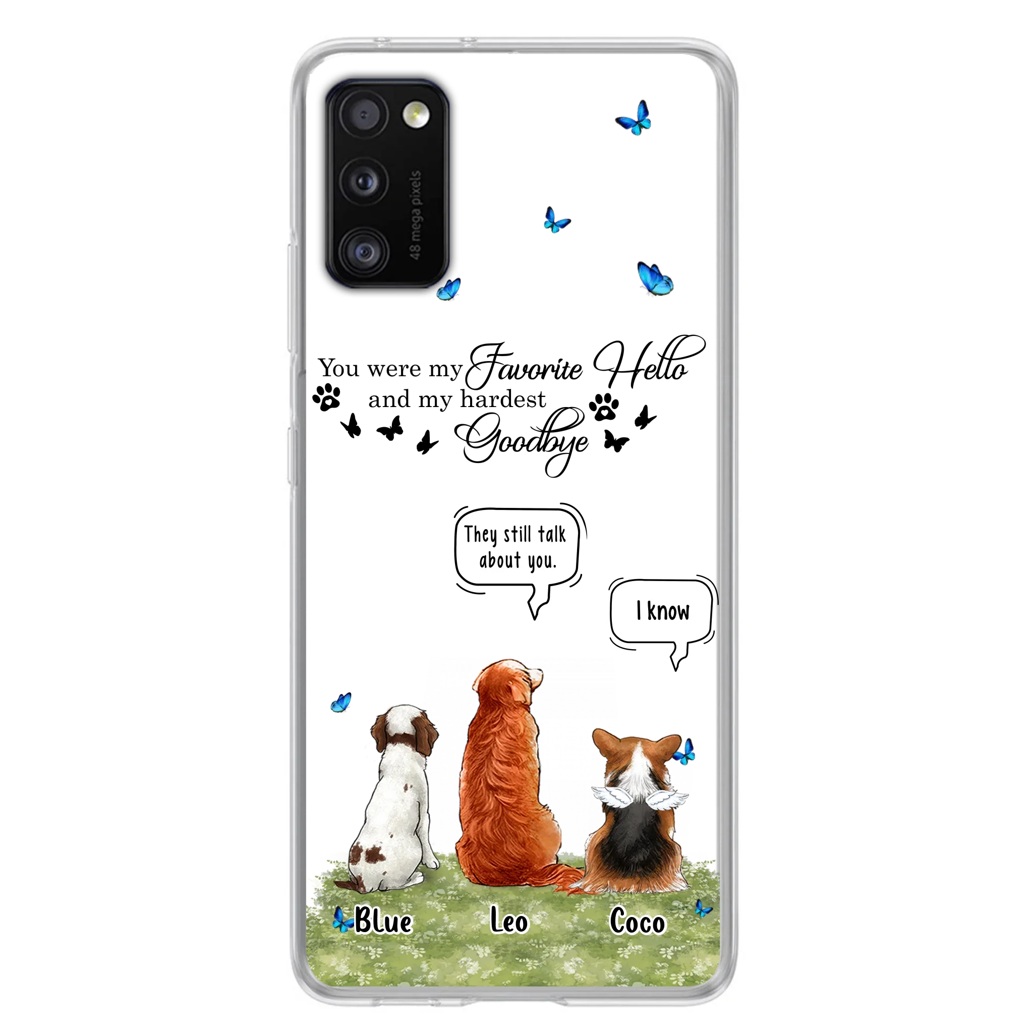 Custom Personalized Pet Phone Case - Memorial Gift Idea For Dog/ Cat Lover - You Were My Favorite Hello - Case For iPhone/Samsung